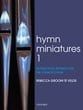 Hymn Miniatures, Volume 1 Organ sheet music cover